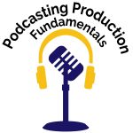 Podcasting Production Fundamentals Logo