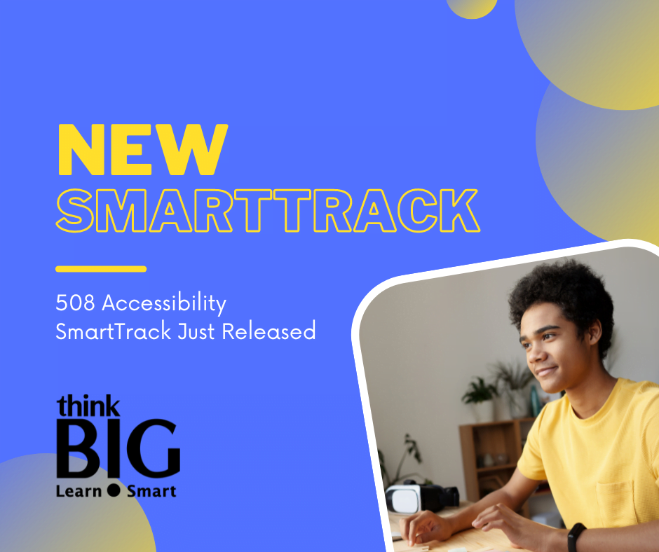 508 Accessibility SmartTrack Released